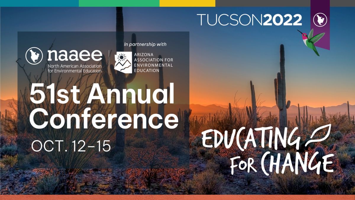 NAAEE Tucson 2022 promo, "Educating for Change", desert photo with hummingbird illustration