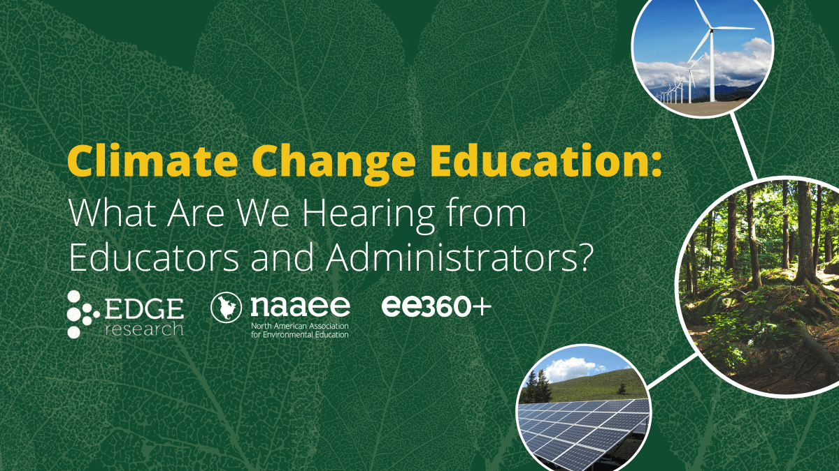 Climate Change Education: What are we hearing from educators and administrators?