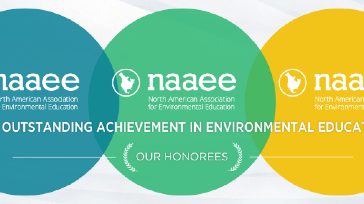 Award logo with three overlapping circles in blue, green, and yellow with the NAAEE logo in each circle. Text in the center says, "For Outstanding Achievement in Environmental Education. Our Honorees."