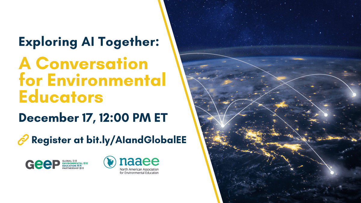 Text on the left says, "Exploring AI Together: A Conversation for Environmental Education. December 17, 12 PM Eastern Time." A satellite image of Earth with bright lights